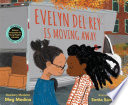 Evelyn Del Rey is moving away /