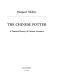 The Chinese potter : a practical history of Chinese ceramics /