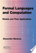 Formal Languages and Computation : Models and Their Applications /