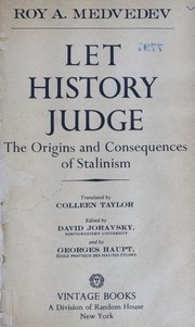 Let history judge: the origins and consequences of Stalinism /