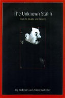 The unknown Stalin : his life, death, and legacy /