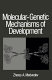 Molecular-genetic mechanisms of development /