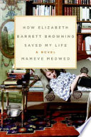 How Elizabeth Barrett Browning saved my life /