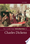 The Cambridge introduction to Charles Dickens /