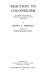 Reaction to colonialism ; a prelude to the politics of independence in northern Zambia 1893-1939 /