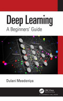 Deep learning : a beginners' guide /