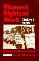 Women's rights at work : campaigns and policy in Britain and the United States /