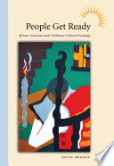 People get ready : African American and Caribbean cultural exchange /