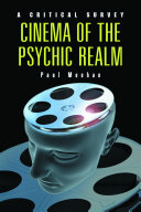 Cinema of the psychic realm : a critical survey /