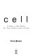 Cell : a play in two parts for four actors and a voice /