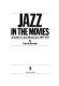 Jazz in the movies : a guide to jazz musicians 1917-1977 /