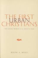 The first urban Christians : the social world of the Apostle Paul /