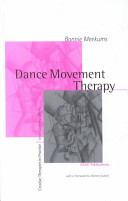 Dance movement therapy : a creative psychotherapeutic approach /