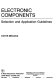 Electronic components : selection and application guidelines /