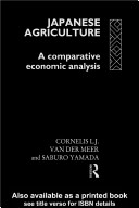 Japanese agriculture : a comparative economic analysis /