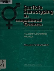 Sex role stereotyping in occupational choices : a career counseling manual /