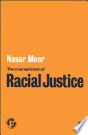 The cruel optimism of racial justice /