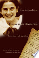 Harvest of blossoms : poems from a life cut short /