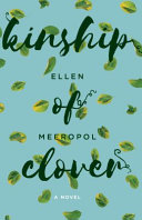 Kinship of clover : a novel /