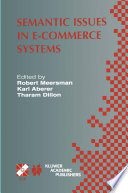 Semantic Issues in E-Commerce Systems : IFIP TC2 / WG2.6 Ninth Working Conference on Database Semantics April 25-28, 2001, Hong Kong /