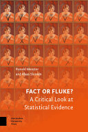 Fact or fluke? : a critical look at statistical evidence /