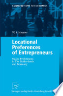 Locational preferences of entrepreneurs : stated preferences in The Netherlands and Germany /