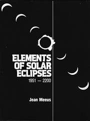 Elements of solar eclipses, 1951-2200 /