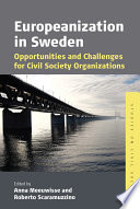 Europeanization in Sweden : Opportunities and Challenges for Civil Society Organizations.