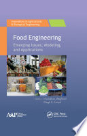 Food engineering : emerging issues, modeling, and applications /