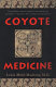 Coyote medicine /