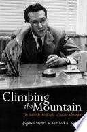 Climbing the mountain : the scientific biography of Julian Schwinger /