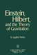 Einstein, Hilbert, and the theory of gravitation : historical origins of general relativity theory /