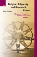 Religion, religiosity, and democratic values : a comparative perspective of Islamic and non-Islamic societies /