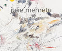 Julie Mehretu : drawings /
