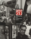 India 20 : conversations with contemporary artists /