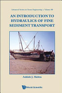 An introduction to hydraulics of fine sediment transport /