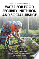 Water for food security, nutrition and social justice /