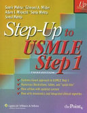 Step-up to USMLE step 1 : a high-yield, system-based-review for the USMLE Step 1 /