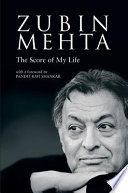 Zubin Mehta : the score of my life /