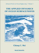 The applied dynamics of ocean surface waves /