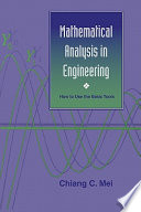 Mathematical analysis in engineering : how to use the basic tools /