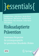 Risikoadaptierte Pravention : Governance Perspective fur Leistungsanspruche bei genetischen (Brustkrebs-)Risiken /