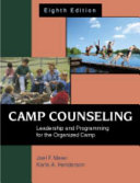 Camp counseling : leadership and programming for the organized camp /