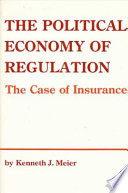 The political economy of regulation : the case of insurance /