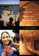 The Mexican American experience : an encyclopedia /
