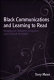Black communications and learning to read : building on children's linguistic and cultural strengths /