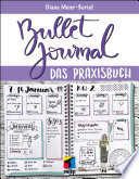 Bullet journal : das Praxisbuch /