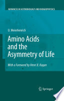 Amino acids and the asymmetry of life : caught in the act of formation /