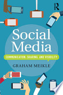 Social media : communication, sharing and visibility /