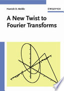 A new twist to Fourier transforms /